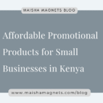 affordable promotional products in Kenya